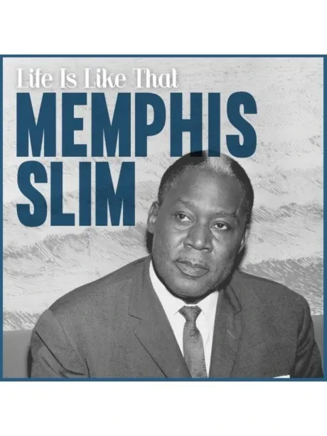 MEMPHIS SLIM - Life Is Like That (CD)