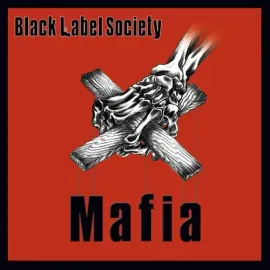 Виниловая пластинка Black Label Society – Mafia (Релиз 2021)