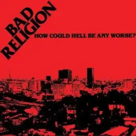 Виниловая пластинка Bad Religion - How Could Hell Be Any Worse [New Vinyl LP]