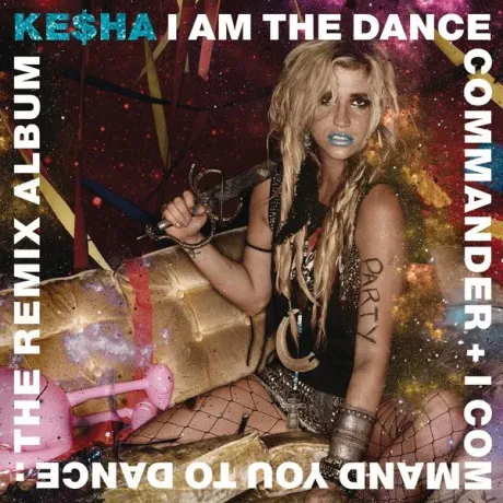 KE$HA - I Am The Dance Commander + I Command You (CD)
