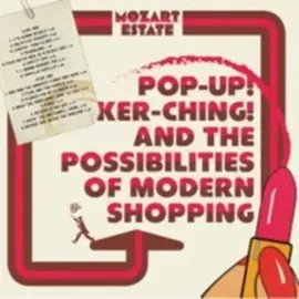 Виниловая пластинка Mozart Estate - Pop-Up! Ker-Ching! And The Possibilities Of Modern Shopping [New