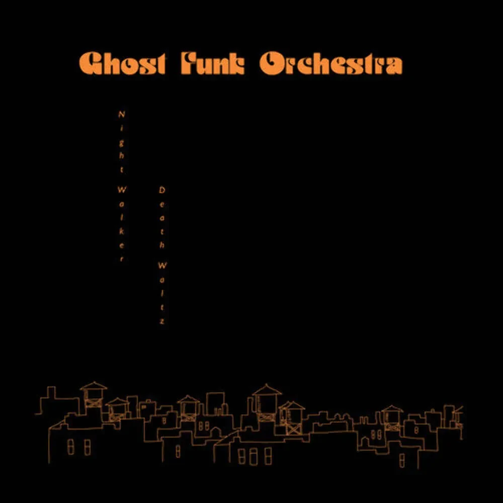 Виниловая пластинка Ghost Funk Orchestra – Night Walker / Death Waltz 2022