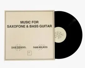Виниловая пластинка PRE-ORDER Sam Gendel - Music for Saxofone & Bass Guitar [New Vinyl LP]