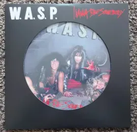 Виниловая пластинка W.A.S.P. – I Wanna Be Somebody