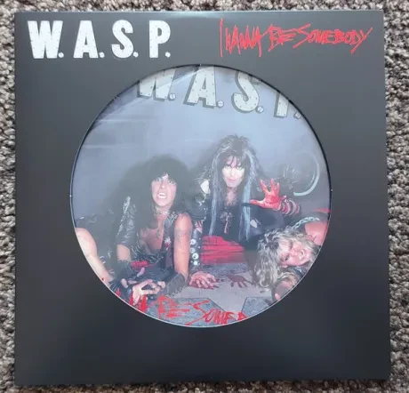 Виниловая пластинка W.A.S.P. – I Wanna Be Somebody