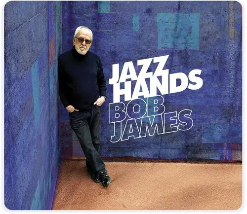 Виниловая пластинка Bob James – Jazz Hands (2023)