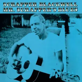 Виниловая пластинка Scrapper Blackwell - Mr. Scrapper's Blues - Limited 180-Gram Vinyl with Bonus Tr