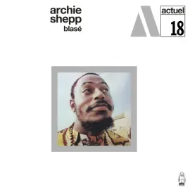 Виниловая пластинка Archie Shepp – Blase