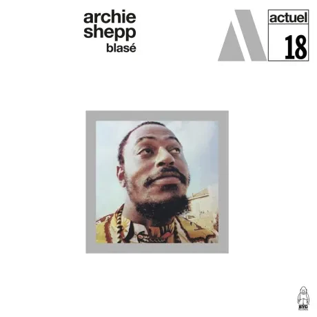 Виниловая пластинка Archie Shepp – Blase