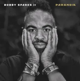 Виниловая пластинка Bobby II Sparks - Paranoia [New Vinyl LP]