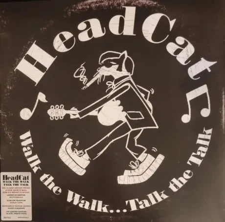 THE HEAD CAT - Walk The Walk...Talk The Talk (LP)