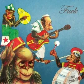 Виниловая пластинка Fuck – The Band (Релиз 2018)