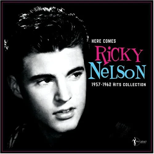 Виниловая пластинка Ricky Nelson - Here Comes Ricky Nelson 1957-1962 Hits Collection [New Vinyl LP]