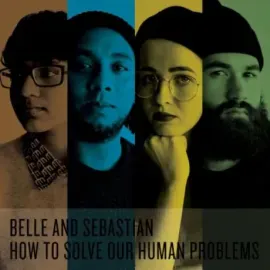 Виниловая пластинка Belle & Sebastian – How To Solve Our Human Problems