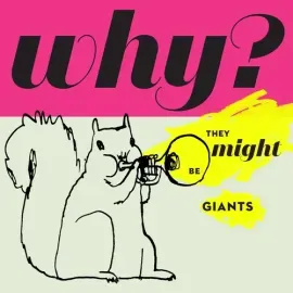 Виниловая пластинка They Might Be Giants - Why [New Vinyl LP] 180 Gram