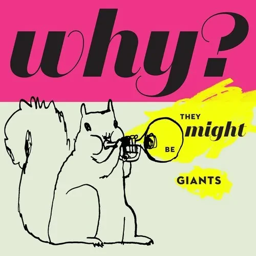 Виниловая пластинка They Might Be Giants - Why [New Vinyl LP] 180 Gram