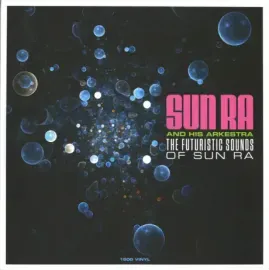 Виниловая пластинка Sun Ra – The Futuristic Sounds Of Sun Ra