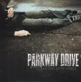 Виниловая пластинка Parkway Drive – Killing with a Smile (Релиз 2013)