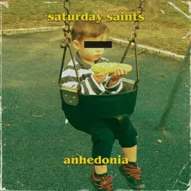 Виниловая пластинка Saturday Saints - Anhedonia [New Vinyl LP]