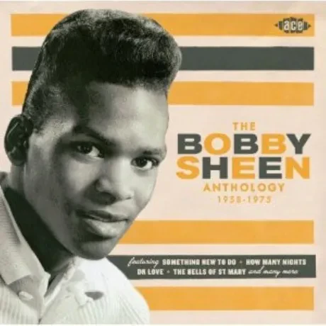 BOBBY SHEEN - The Bobby Sheen Anthology 1958-1975 (CD)