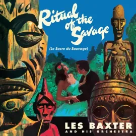 Виниловая пластинка Les Baxter - Ritual Of The Savage [180-Gram Colored Vinyl With Bonus Tracks] [Ne