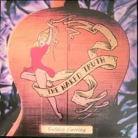 Виниловая пластинка Golden Earring – The Naked Truth (2LP, Coloured)