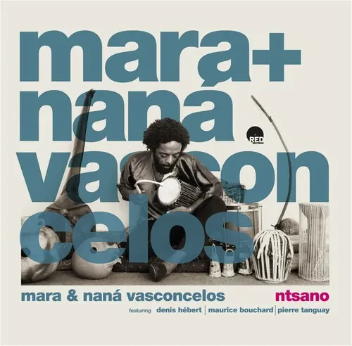 Виниловая пластинка Mara & Nana Vasconcelos – Ntsano (Релиз 2026)