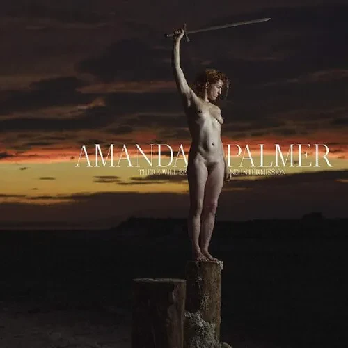 Виниловая пластинка Amanda Palmer – There Will Be No Intermission (Релиз 2019)