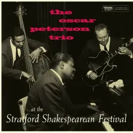 Виниловая пластинка Oscar Peterson Trio - At The Stratford Shakespearean Festival (Centennial Editio
