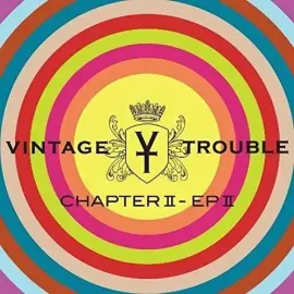 Виниловая пластинка Vintage Trouble - Chapter II, EP II [New Vinyl LP] Gatefold LP Jacket