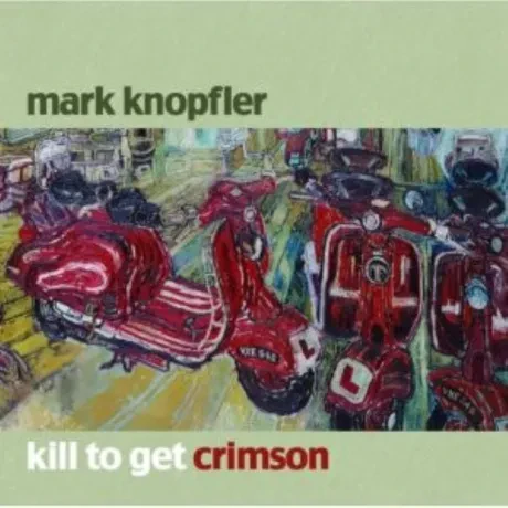 MARK KNOPFLER - Kill To Get Crimson (CD)