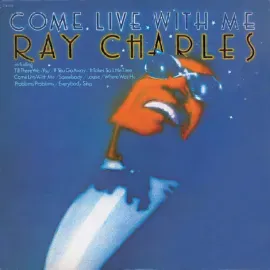 Виниловая пластинка Ray Charles – Come Live With Me Релиз 2025