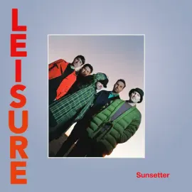 Виниловая пластинка Leisure – Sunsetter (Релиз 2022)