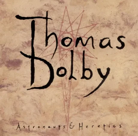 Виниловая пластинка Thomas Dolby – Astronauts & Heretics