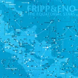 Виниловая пластинка Robert Fripp / Brian Eno – The Equatorial Stars