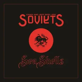 Виниловая пластинка Soviets (Chaix & Jeff Spec) - Sea Shells [New 7" Vinyl]