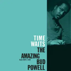 Виниловая пластинка Bud Powell – Time Waits: The Amazing Bud Powell [Blue Note Classic Series] (Релиз 2022) Sealed