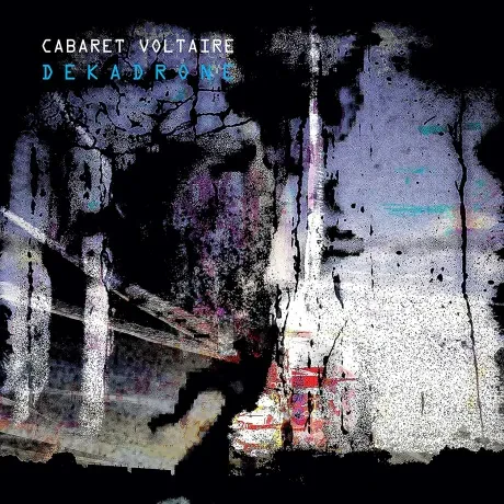 Виниловая пластинка Cabaret Voltaire – Dekadrone