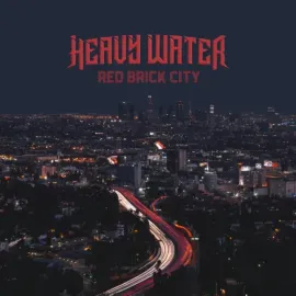 Виниловая пластинка Heavy Water – Red Brick City 2021 Sealed