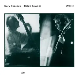 Виниловая пластинка Gary Peacock & Ralph Towner – Oracle