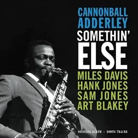 Виниловая пластинка Cannonball Adderley – Somethin' Else (Original Album + Bonus Tracks) (Релиз 2017)