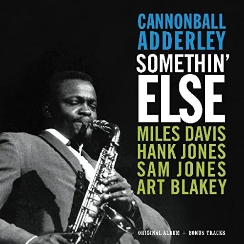 Виниловая пластинка Cannonball Adderley – Somethin' Else (Original Album + Bonus Tracks) (Релиз 2017)