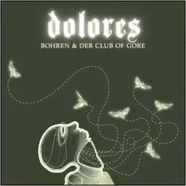Виниловая пластинка BOHREN & DER CLUB OF GORE – Dolores
