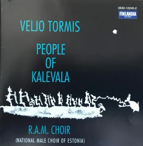 VELJO TORMIS / R.A.M. CHOIR (NATIONAL MALE CHOIR OF ESTONIA) - People Of Kalevala (CD)