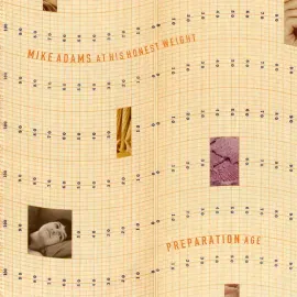 Виниловая пластинка Mike Adams At His Honest Weight – Preparation Age (Релиз 2015)
