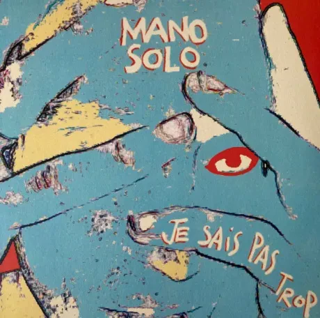 Виниловая пластинка Mano Solo – Je Sais Pas Trop