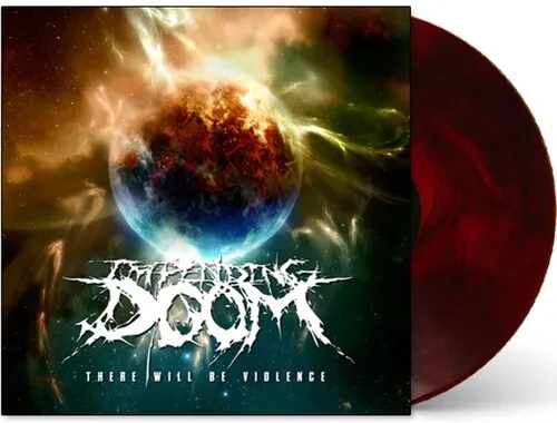 Виниловая пластинка Impending Doom – There Will Be Violence (Релиз 2024)