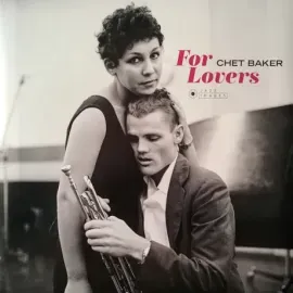 Виниловая пластинка Chet Baker – For Lovers