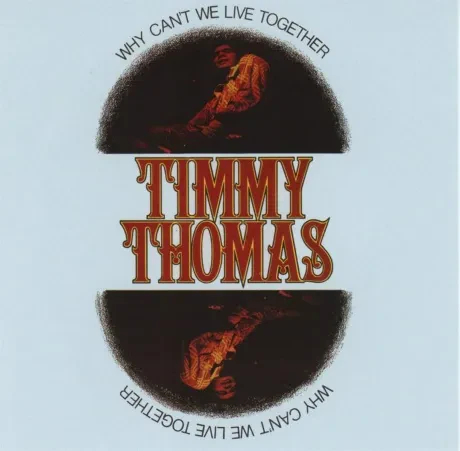 TIMMY THOMAS - Why Can'T We Live Together (CD)