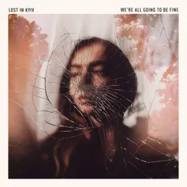 Виниловая пластинка Lost in Kyiv – All Going To Be Fine Релиз 2026